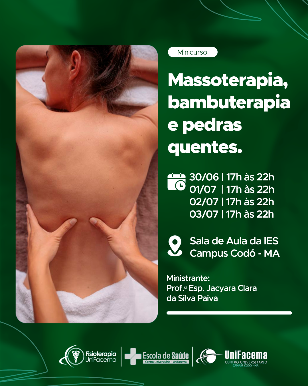 Minicurso: Massoterapia, Bambuterapia e Pedras Quentes.