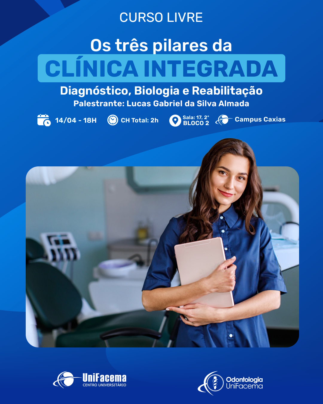 Curso livre: Os Três Pilares da Clínica Integrada: Diagnóstico, Biologia e Reabilitação