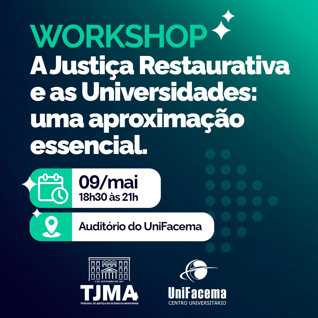 UniFacema promoverá Workshop sobre Justiça Restaurativa e as Universidades