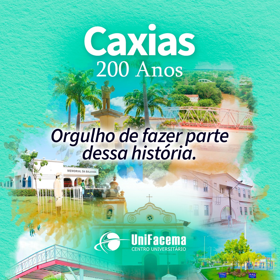 UniFacema parabeniza e celebra o Bicentenário da cidade de Caxias