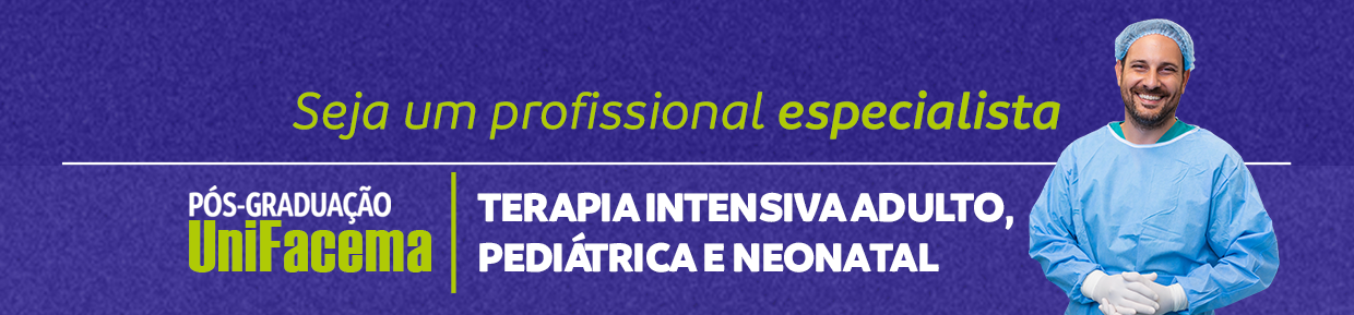 Pós-Graduação Lato Sensu Multidisciplinar em Terapia Intensiva Adulto, Pediátrico e Neonatal